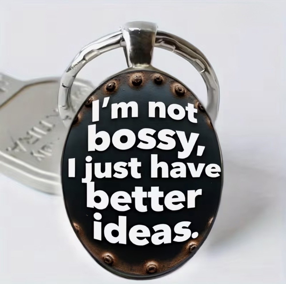 3/$25 I'm Not Bossy, I Just Have Better Ideas Stainless Steel Keychain NEW